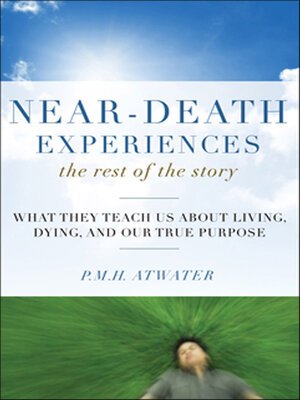 cover image of Near-Death Experiences, The Rest of the Story